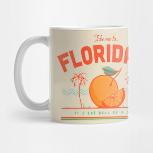 Florida It one hell of a drug Mug